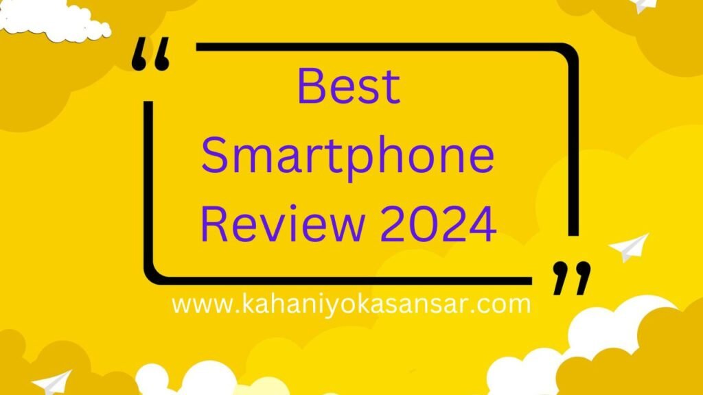 Best Smartphone Review